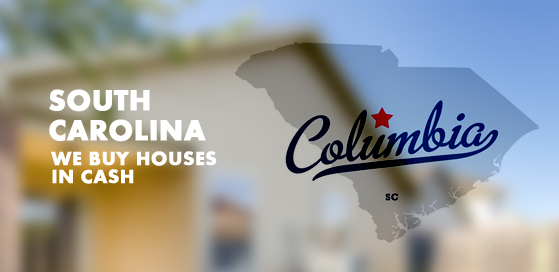 We Buy Cash Houses in Columbia, South Carolina