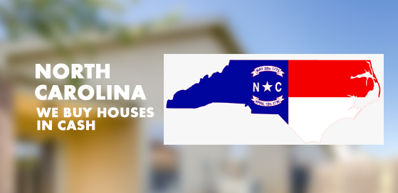 We Buy Cash Houses in North Carolina